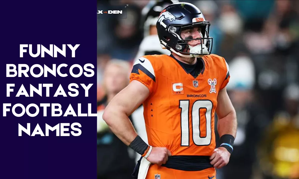 Denver Broncos Fantasy Names (Funny, Clever & Best Team Name Ideas) 2 Funny Broncos Fantasy Football Names