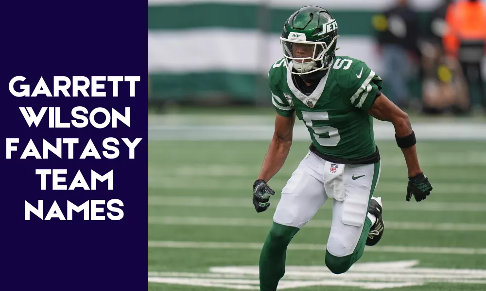 Garrett Wilson Fantasy Names (Funny, Clever & Best Team Name Ideas) 3 Garrett Wilson Fantasy Team Names