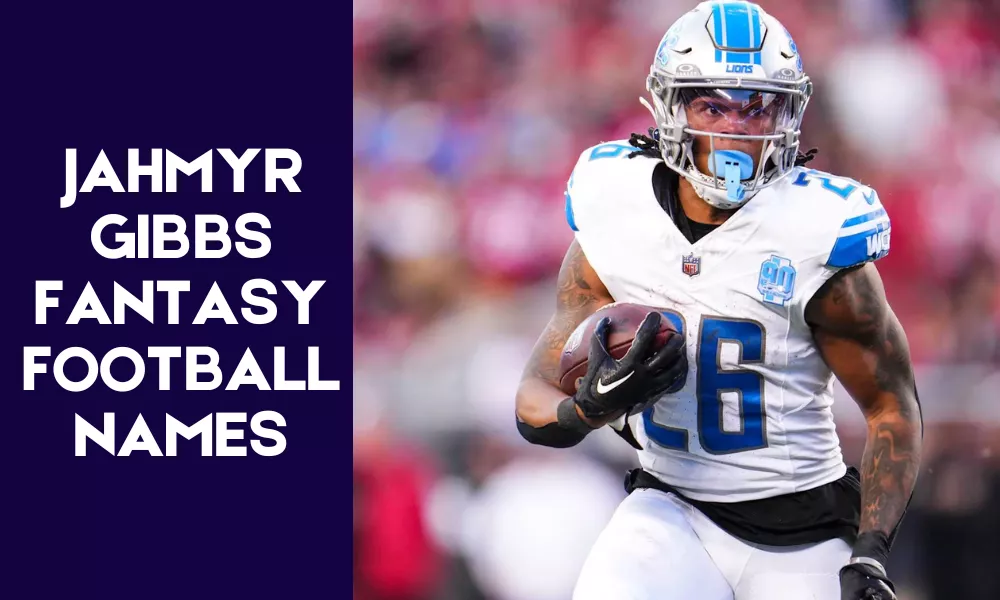 Jahmyr Gibbs Fantasy Names (Funny, Clever & Best Team Name Ideas) 2 Jahmyr Gibbs Fantasy Football Names