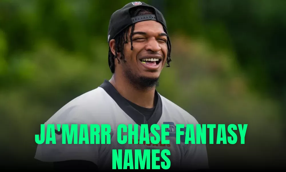 Ja'marr Chase Fantasy Names