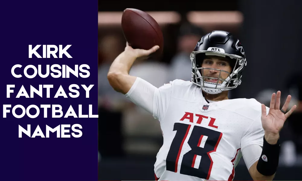 Kirk Cousins Fantasy Football Names
