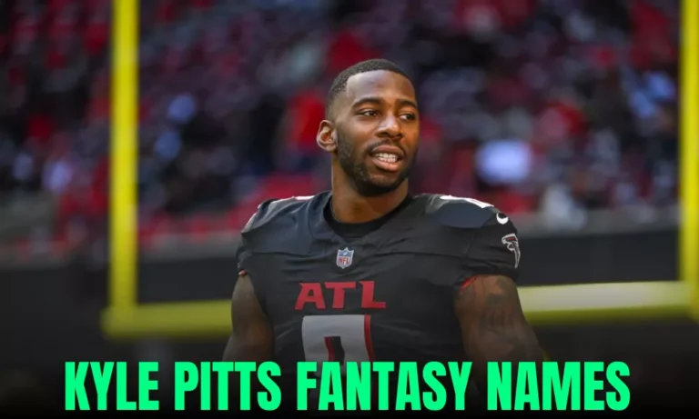 Kyle Pitts Fantasy Names