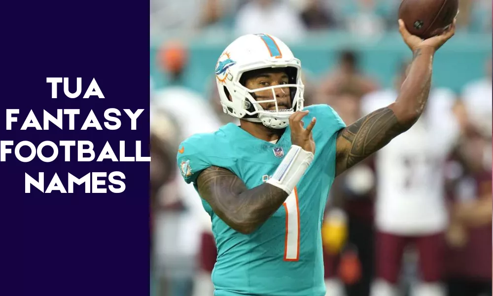 Tua Fantasy Football Names
