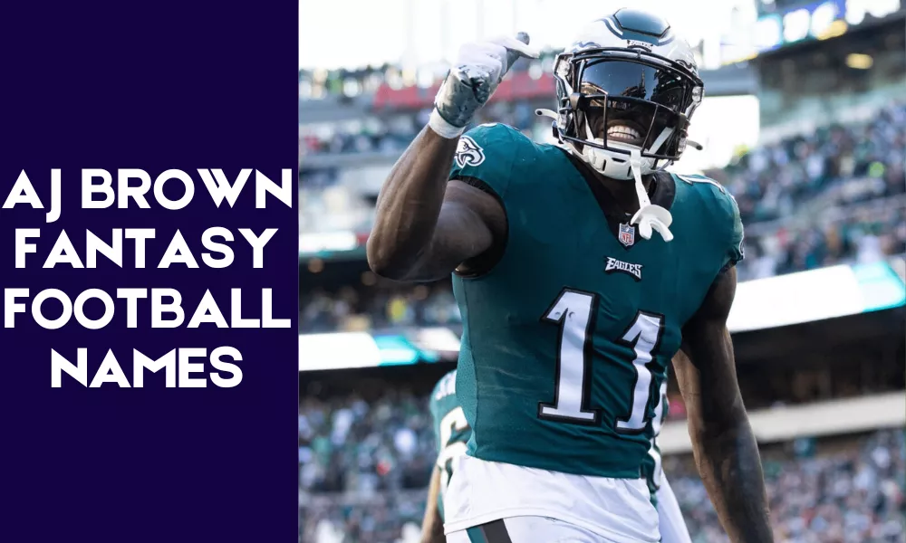 AJ Brown Fantasy Football Names