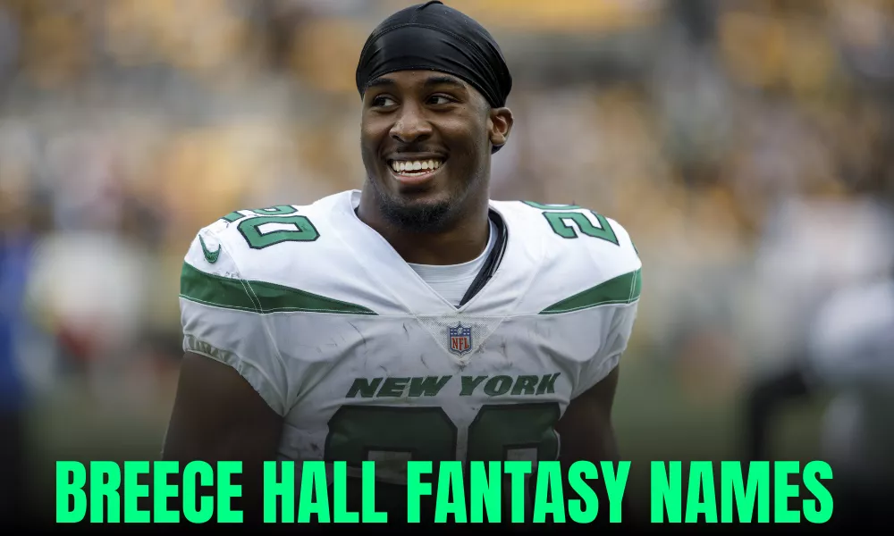 Breece Hall Fantasy Names (Funny, Clever & Best Team Name Ideas) 9 Breece Hall Fantasy Names