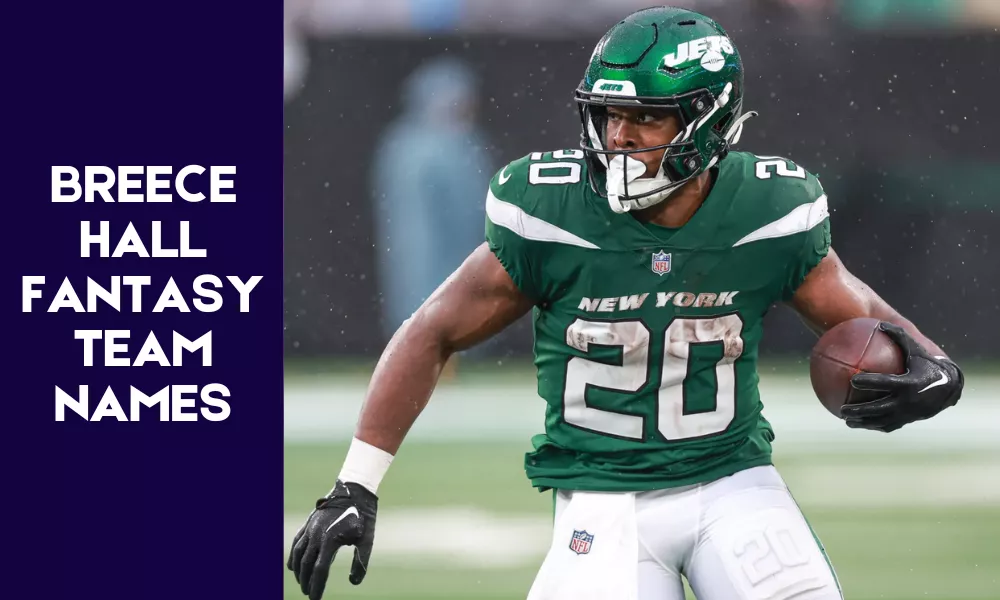 Breece Hall Fantasy Team Names