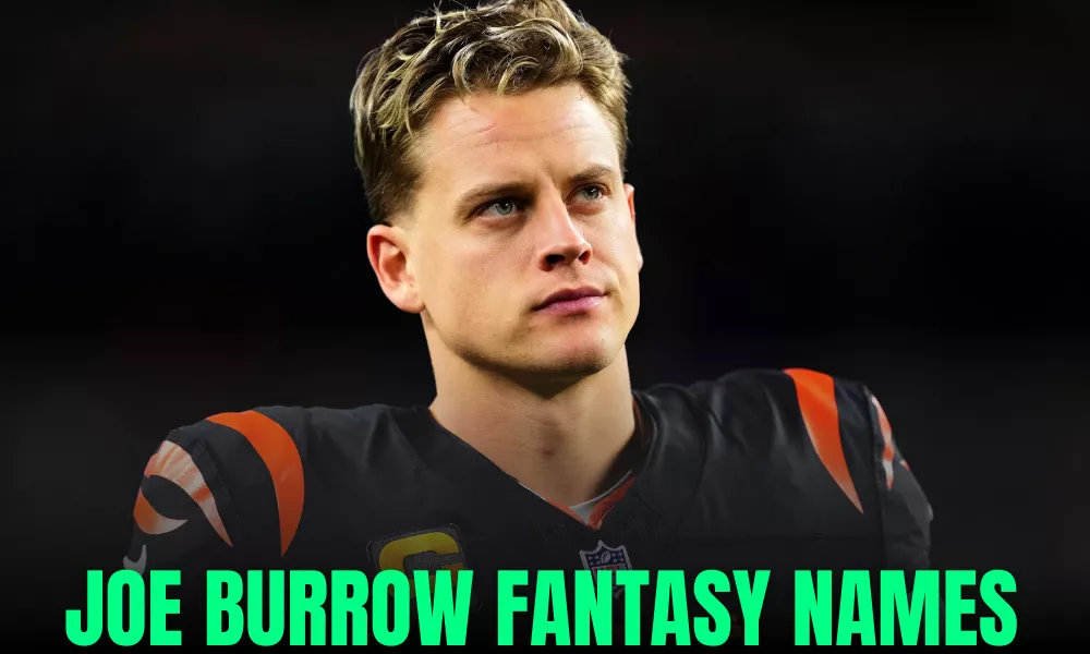 Joe Burrow Fantasy Names (Funny, Clever & Best Team Name Ideas) 12 JOE Burrow Fantasy Names