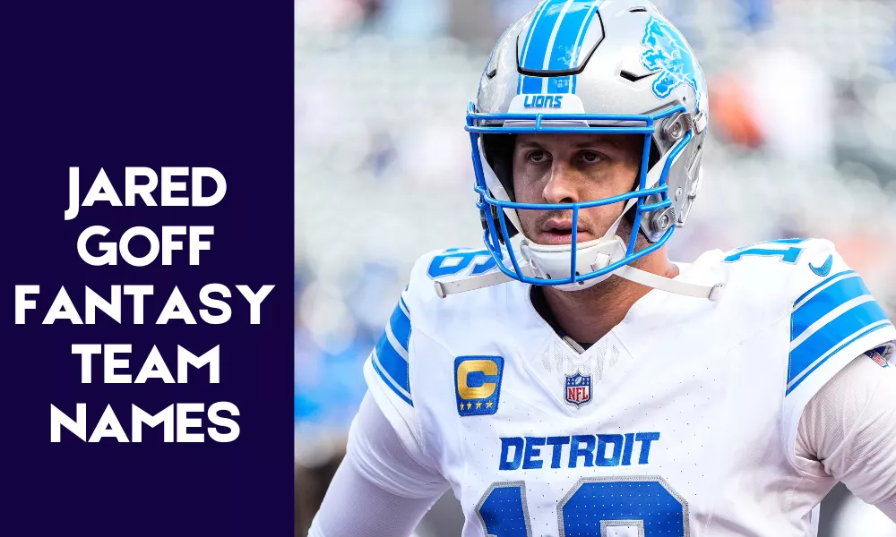 Jared Goff Fantasy Team Names