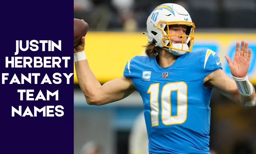 Justin Herbert Fantasy Team Names