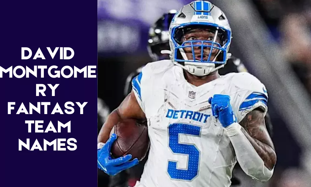 David Montgomery Fantasy Names (Funny, Clever & Best Team Name Ideas) 2 David Montgomery Fantasy Team Names