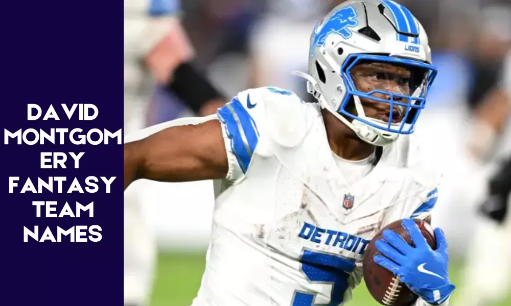 David Montgomery Fantasy Names (Funny, Clever & Best Team Name Ideas) 3 David Montgomery Fantasy Team Names