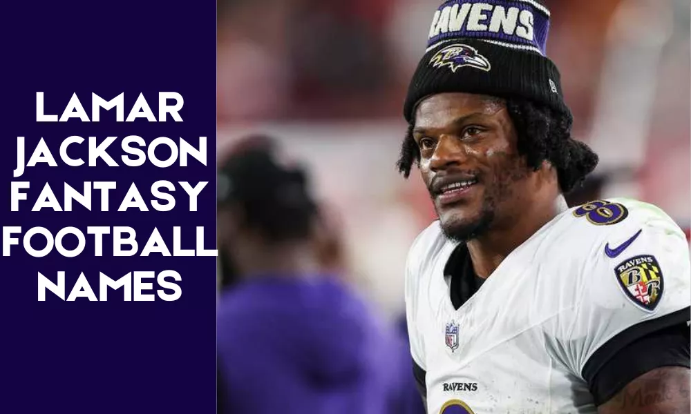Lamar Jackson Fantasy Names (Funny, Clever & Best Team Name Ideas) 2 Lamar Jackson Fantasy Football Names