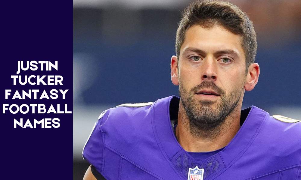 Justin Tucker Fantasy Names (Funny, Clever & Best Team Name Ideas) 2 Justin Tucker Fantasy Football Names